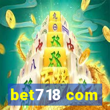 bet718 com